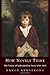 How Novels Think: The Limits of Individualism from 1719-1900 by Nancy Armstrong (2006-01-11)