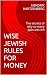 WISE JEWISH RULES FOR MONEY...