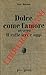 Dolce come l'amore ovvero il caffe ieri e oggi. by BENESCH Kurt - Dolce come l'amore ovvero il caffe ieri e oggi. by BENESCH Kurt -