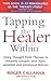 Tapping The Healer Within: ...