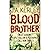 Blood Brother {{ BLOOD BROTHER }} By Kerley, J. A. ( AUTHOR) Jul-01-2008