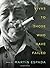Vivas to Those Who Have Failed: Poems by Mart?-n Espada (2016-01-04)