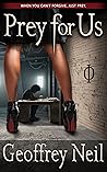Prey for Us (Prey for Us, #1) Prey for Us (Prey for Us, #1)