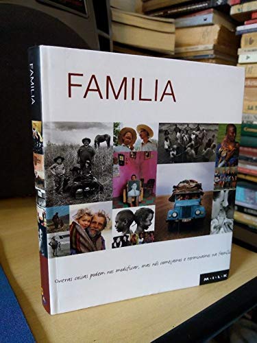 Família - Outras Coisas Podem nos Modificar Mas Nós Começamos e Terminamos na Família - Col.milk (Em Portuguese do Brasil)