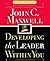 Developing the Leader Within You Abridged Edition by Maxwell, John C. published by Thomas Nelson (2004)