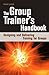 The Group Trainer's Handbook: Designing and Delivering Training for Groups by David Leigh (2006-08-28)