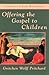 [Offering the Gospel to Children] [By: Pritchard, Gretchen Wolff] [January, 1992]