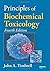 Principles of Biochemical Toxicology, Fourth Edition 4th Edition by Timbrell, John A. (2008) Hardcover
