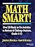 Math Smart!: Over 220 Ready-to-Use Activities to Motivate & Challenge Students, Grades 6-12 by Judith A. Muschla (2001-11-15)
