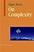 On Complexity by Edgar Morin (Feb 28 2008)