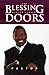 The Blessing Behind Closed Doors by Pastor R.A. Vernon