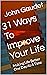 31 Ways To Improve Your Life