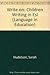 Write on: Children Writing in Esl (Language in Education)