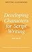 Developing Characters for Script Writing (Writing Handbooks) by Davis, Rib (2004) Paperback