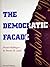 The Democratic Facade by Daniel Hellinger (1994-02-03)
