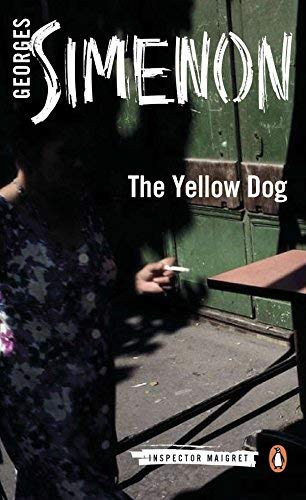 [The Yellow Dog (Inspector Maigret)] [By: Simenon, Georges] [August, 2014]