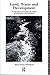 Land, Water and Development: River Basin Systems and Their Management (Routledge Natural Environment-Problems and Management Series)