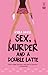 By Kyra Davis Sex, Murder and a Double Latte [Paperback]