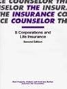 S Corporations and Life Insurance, Second Edition (Insurance Counselor Series, Volume 5)