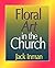 Floral Art in the Church by Jack Inman (1968-12-01)