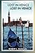 Lost In Venice: A Story of Good and Evil by Robert L Duncan (2007-03-08)