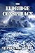 The Eldridge Conspiracy by Stephen Ames Berry (2012-09-20)