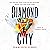 Diamond City: A Novel
