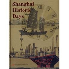 ShangHai Historic Days (Hardcover)
