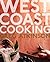 West Coast Cooking