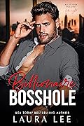 Billionaire Bosshole (Bedding the Billionaire, #1)