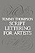 Script Lettering for Artists (Lettering, Calligraphy, Typography) by Tommy Thompson (1-Jun-1965) Paperback