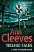 By Ann Cleeves Telling Tales by Ann Cleeves
