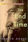 How to Think about the End Time