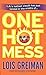 One Hot Mess by Lois Greiman (2009-03-24)