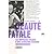 Beauté fatale : Les nouveaux visages d'une aliénation féminine