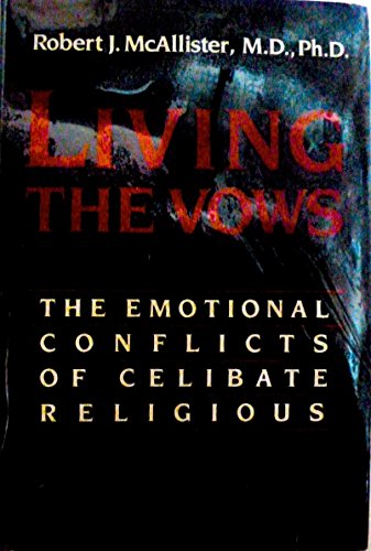 Living the Vows: The Emotional Conflicts of Celibate Religious (Hardcover)