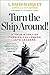 [By L. David Marquet ] Turn the Ship Around!: A True Story of Turning Followers into Leaders (Hardcover)【2018】by L. David Marquet (Author) (Hardcover)