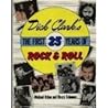 Dick Clark's The First 25 Years of Rock & Roll Dick Clark's The First 25 Years of Rock & Roll