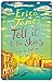Tell It To The Skies by James, Erica (2014) Paperback by Erica  James