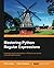 [Mastering Python Regular Expressions] [By: Lopez, Felix] [February, 2014]