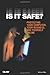 Is It Safe? Protecting Your Computer, Your Business, and Yourself Online by Michael Miller (2008-06-16)