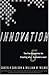 Innovation by Curtis R. Carlson