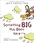 Something Big Has Been Here by Jack Prelutsky(2010-02-23)
