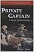 Private Captain: A Story of Gettysburg