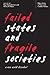 Failed States and Fragile Societies: A New World Disorder? (Baker Series in Peace and Conflict Stud) (2014-05-16)