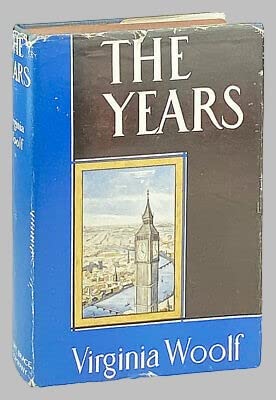 Rare Antique Virginia Woolf / The Years / First American Edition in DJ, 1937 [Hardcover] Virginia Woolf