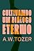 Cultivando um Diálogo Eterno (Portuguese Edition)