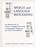 Speech and Language Processing: An Introduction to Natural Language Processing, Computational Linguistics and Speech Recognition 1st edition by Jurafsky, Daniel, Martin, James H. (2000) Library Binding