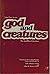 God and Creatures: The Quodlibetal Questions