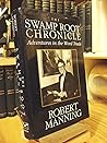 The Swamp Root Chronicle: Adventures in the Word Trade The Swamp Root Chronicle: Adventures in the Word Trade